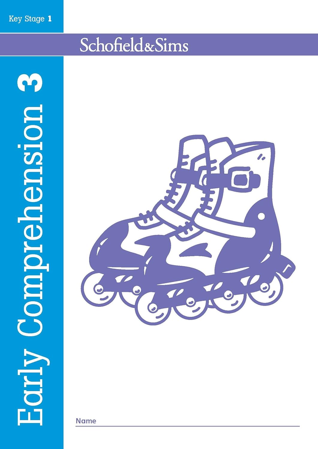 SCHOFIELD & SIMS KEY STAGE 1: EARLY COMPREHENSION 3