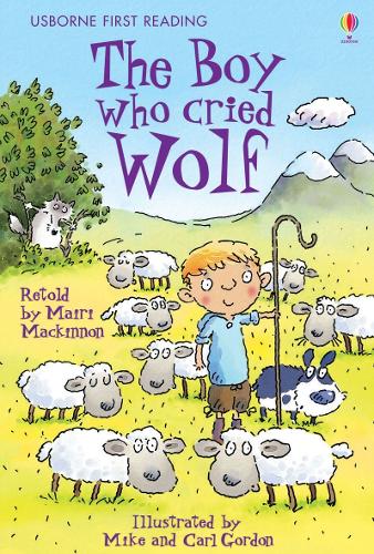 USBORNE YOUNG READING: THE BOY WHO CRIED WOLF
