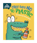 NATURE MATTERS: CROC SAYS NO TO PLASTIC