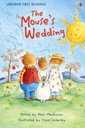 USBORNE FIRST READING: THE MOUSE'S WEDDING PB