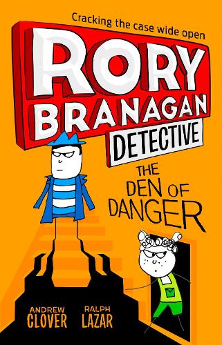 RORY BRANAGAN DETECTIVE: THE DEN OF DANGER