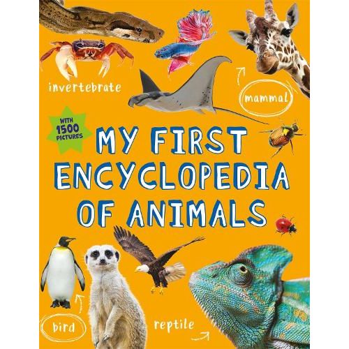 MY FIRST ENCYCLOPEDIA OF ANIMALS