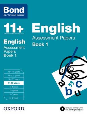 BOND 11+ ENGLISH ASSESSMENT PAPERS AGES 9-10 BOOK 1