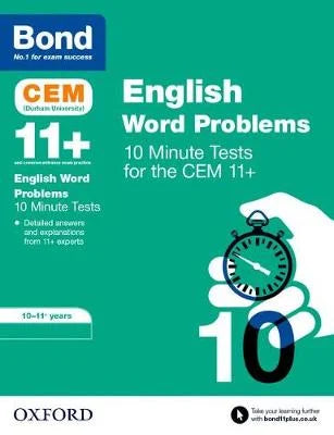 BOND 11+ CEM ENGLISH WORD PROBLEMS 10-MINUTE TESTS AGES 10-11