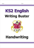 CGP KS2 ENGLISH WRITING BUSTER : HANDWRITING