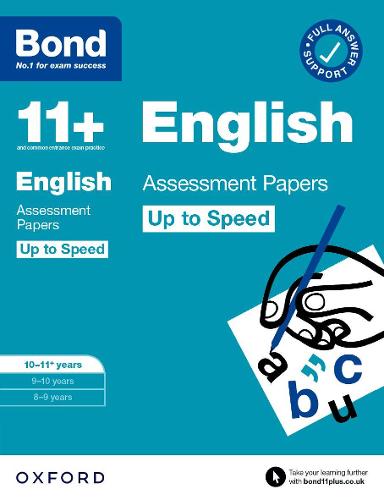 BOND 11+ ENGLISH ASSESSMENT PAPERS UP TO SPEED AGES 10-11+