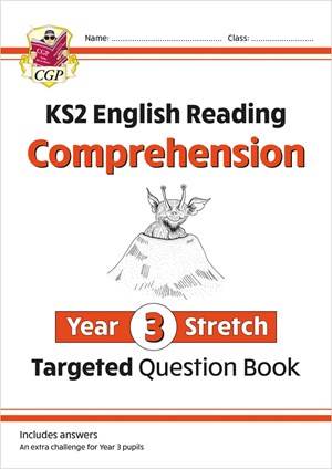 CGP KS2 ENGLISH YEAR 3 READING COMPREHENSION STRETCH TARGETED QUESTION BOOK [WITH ANSWERS]