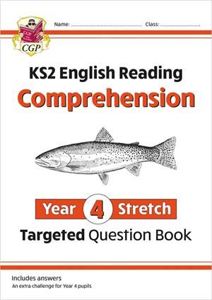 CGP KS2 ENGLISH YEAR 4 READING COMPREHENSION STRETCH TARGETED QUESTION BOOK [WITH ANSWERS]
