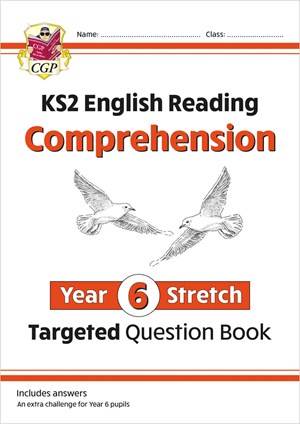 CGP KS2 ENGLISH YEAR 6 READING COMPREHENSION STRETCH TARGETED QUESTION BOOK [WITH ANSWERS]