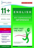 11+ ESSENTIAL MINI-COMPREHENSIONS: INFERENCE BOOK1 - FIRST PAST THE POST