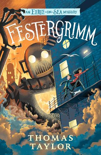 AN EERIE-ON-SEA-MYSTERY: FESTERGRIMM