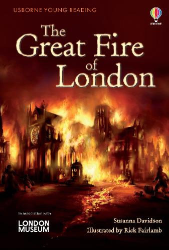 USBORNE YOUNG READING: THE GREAT FIRE OF LONDON