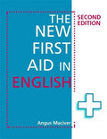 THE NEW FIRST AID IN ENGLISH SECOND EDITION