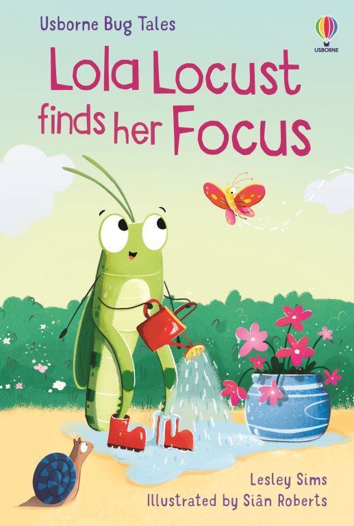 USBORNE BUG TALES: LOLA LOCUST FINDS HER FOCUS