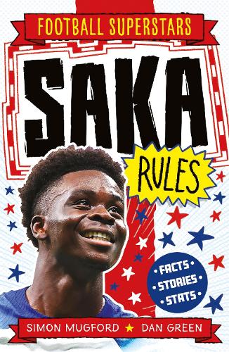 FOOTBALL SUPERSTAR: SAKA RULES
