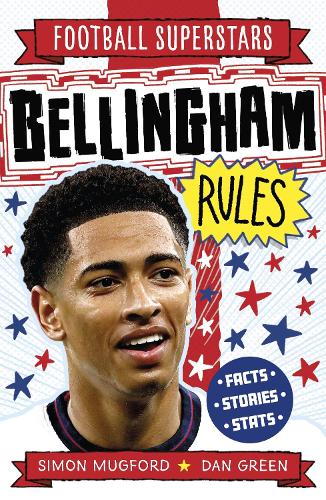FOOTBALL SUPERSTAR: BELLINGHAM RULES