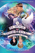 THE SCHOOL FOR GOOD AND EVIL: A CRYSTAL OF TIME VOL.5