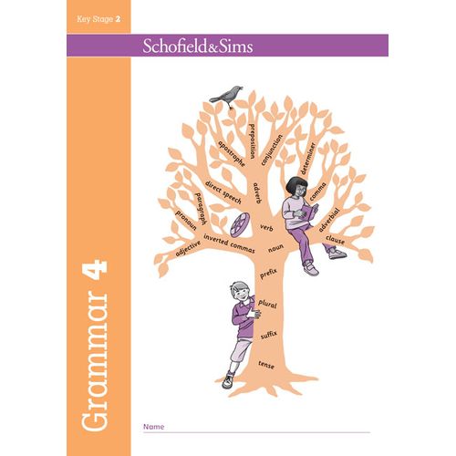 SCHOFIELD & SIMS: KEY STAGE 2 GRAMMAR 4