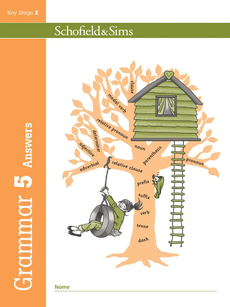 SCHOFIELD & SIMS: KEY STAGE 2 GRAMMAR 5