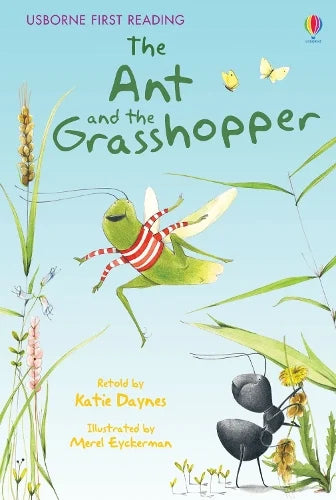 USBORNE FIRST READING: THE ANT AND THE GRASSHOPPER