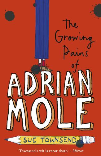 THE GROWING PAINS OF ADRIAN MOLE