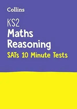 COLLINS KS2 MATHS REASONING SATs 10 MINUTES TESTS