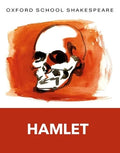 OXFORD SCHOOL SHAKESPEARE: HAMLET