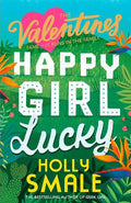 THE VALENTINES: HAPPY GIRL LUCKY