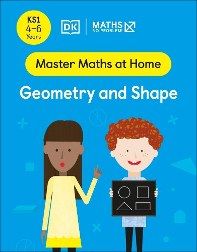 DK KS1 MASTER MATHS AT HOME GEOMETRY AND SHAPE