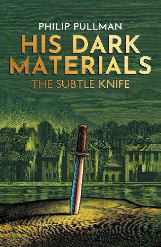 HIS DARK MATERIALS : THE SUBTLE KNIFE