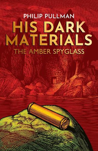 HIS DARK MATERIALS : THE AMBER SPYGLASS