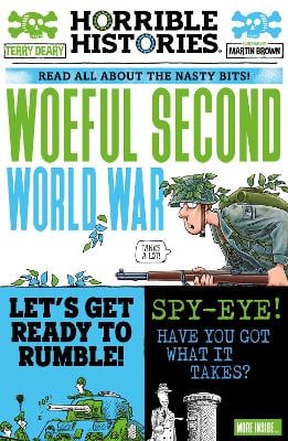 HORRIBLE HISTORIES: WOEFUL SECOND WORLD WAR
