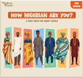 HOW NIGERIAN ARE YOU? A TEAM GAME FOR HAPPY PEOPLE