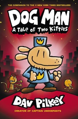 DOG MAN: A TALE OF TWO KITTIES