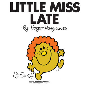 LITTLE MISS LATE