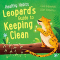 HEALTHY HABITS: LEOPARD'S GUIDE TO KEEPING CLEAN