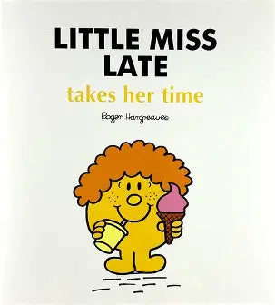 LITTLE MISS LATE TAKES HER TIME