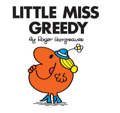 LITTLE MISS GREEDY