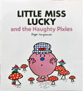 LITTLE MISS LUCKY AND THE NAUGHTY PIXIES