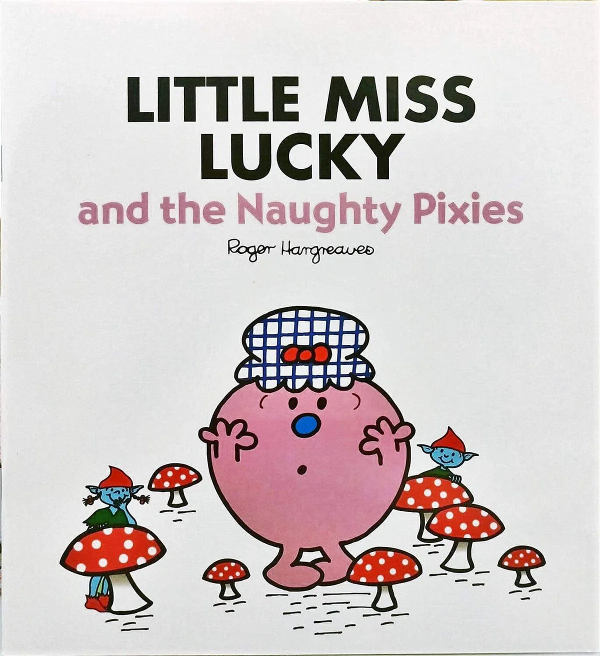LITTLE MISS LUCKY AND THE NAUGHTY PIXIES
