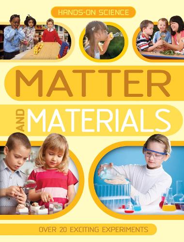 HANDS ON SCIENCE: MATTER AND MATERIALS