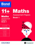 BOND 11+ MATHS ASSESSMENT PAPERS AGES 10-11+ BOOK 1