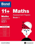 BOND 11+ MATHS ASSESSMENT PAPERS AGES 11-12+ BOOK 1