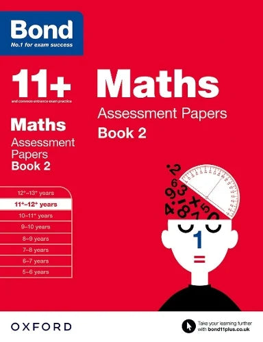 BOND 11+ MATHS ASSESSMENT PAPERS AGES 11-12+ BOOK 2