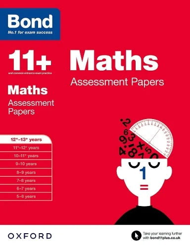 BOND 11+ MATHS ASSESSMENT PAPERS AGES 12+-13+