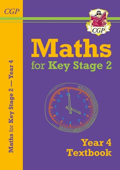 CGP MATHS FOR KEY STAGE 2 TEXTBOOK