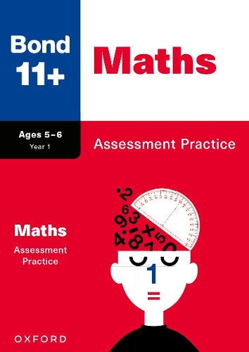 BOND 11+ MATHS ASSESSMENT PRACTICE AGES 5-6