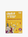 CHARLIE AND THE CHOCOLATE FACTORY : MARVELLOUS MATHS