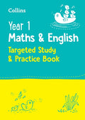COLLINS YEAR 1 MATHS & ENGLISH TARGETED STUDY & PRACTICE BOOK