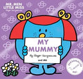 MR. MEN LITTLE MISS: MY MUMMY AND ME